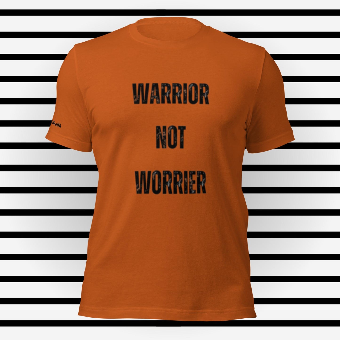 Warrior Not Worrier