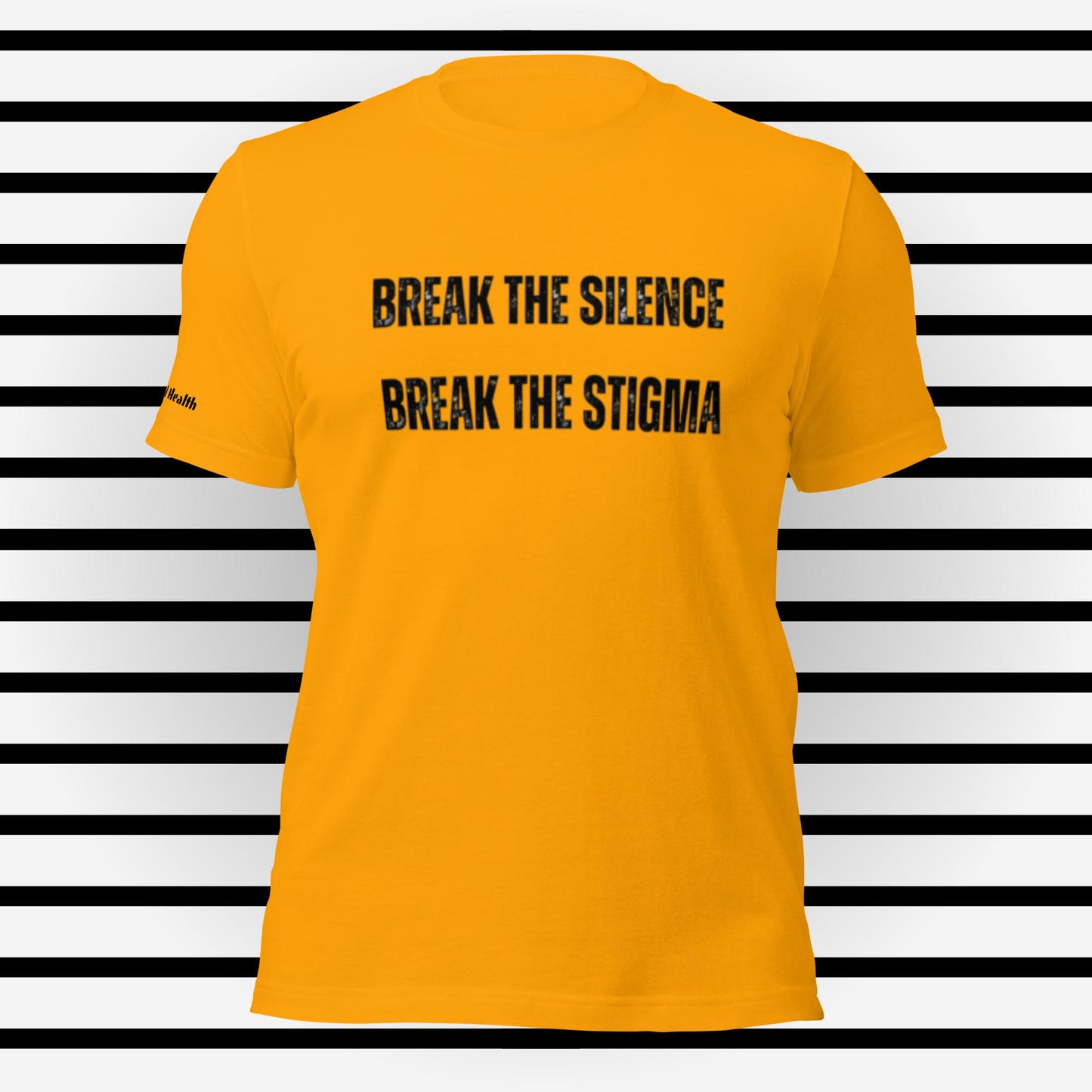 Break the silence, Break the Stigma