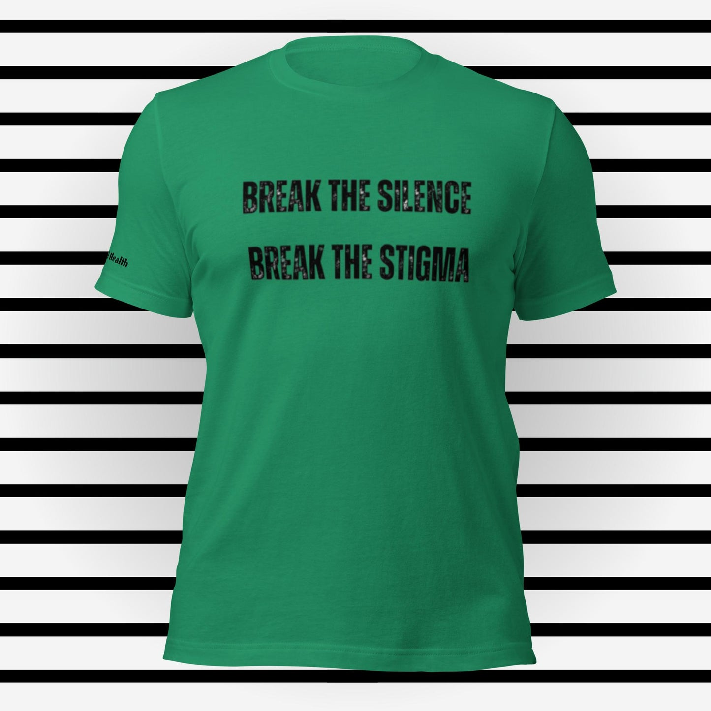 Break the silence, Break the Stigma