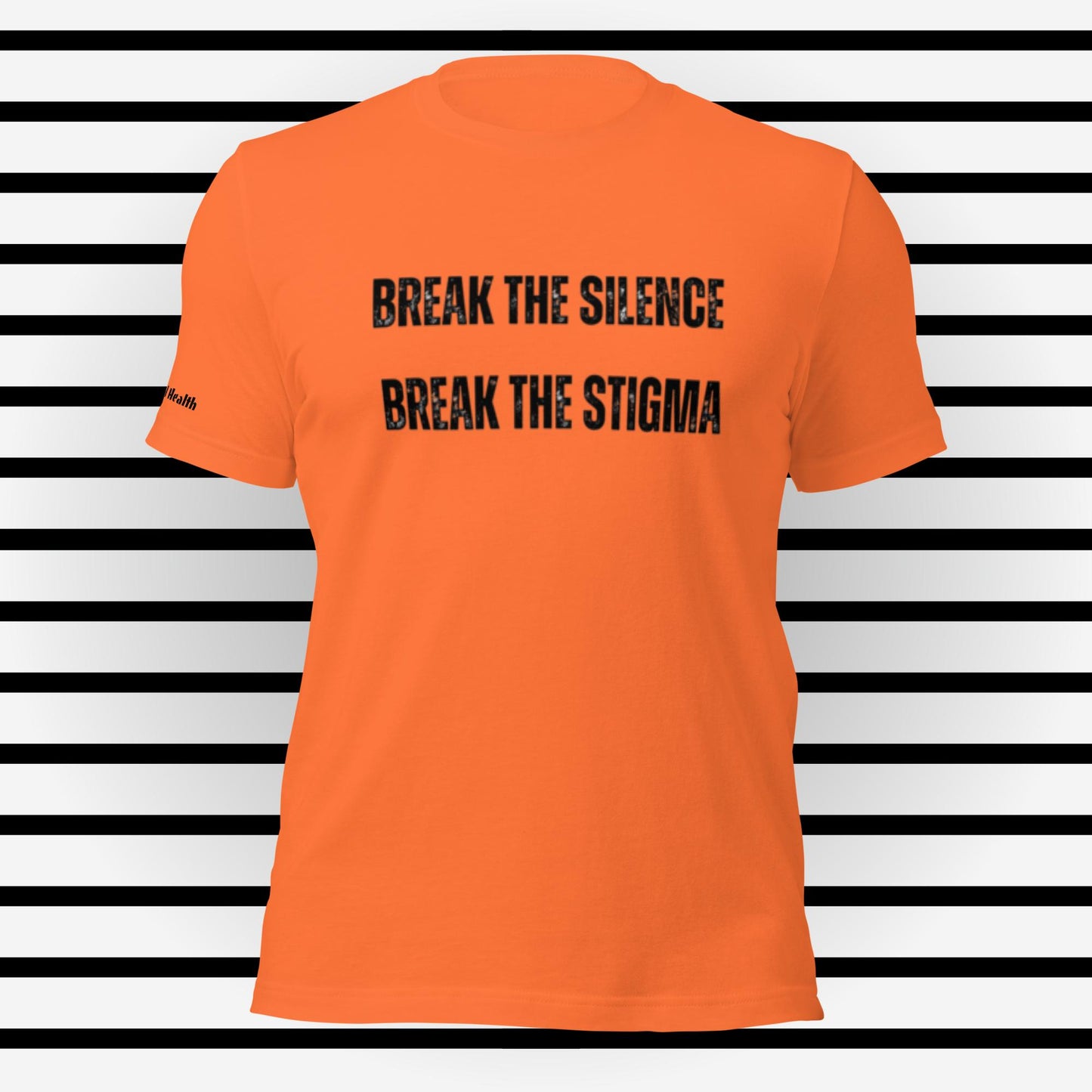 Break the silence, Break the Stigma